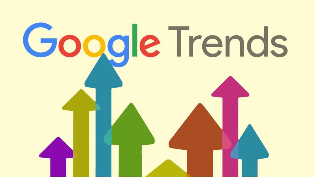 Google Trends Hakkında Bilinmesi Gerekenler!