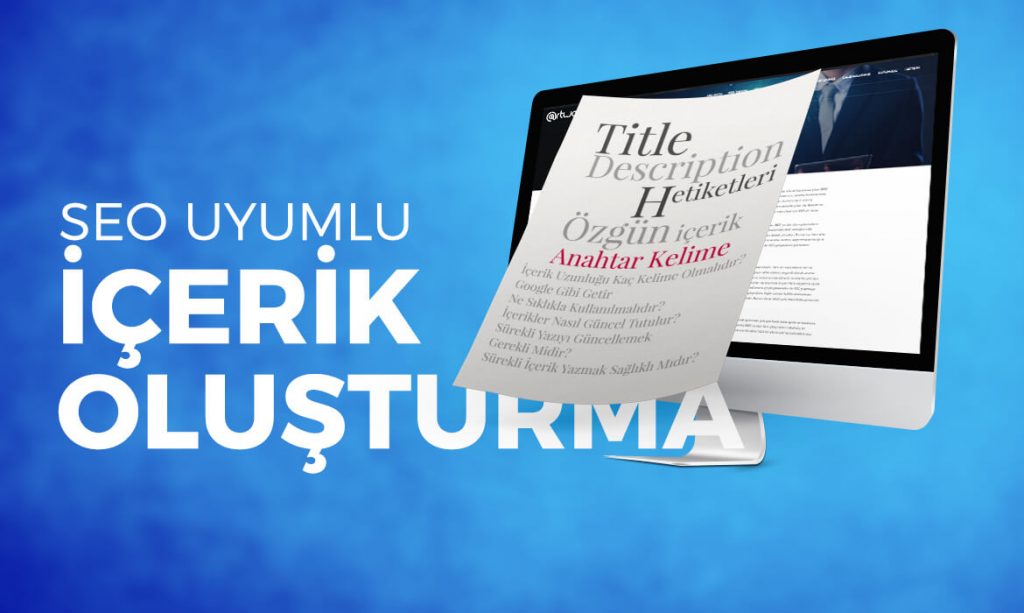 SEO Uyumlu İçerik Nasıl Hazırlanır?