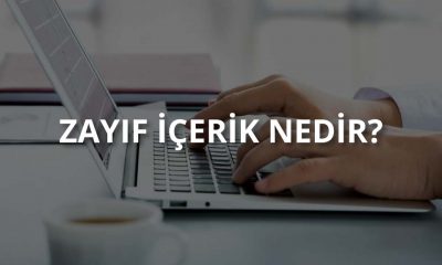 Zayıf İçerik Nedir?